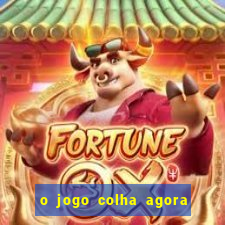 o jogo colha agora paga mesmo